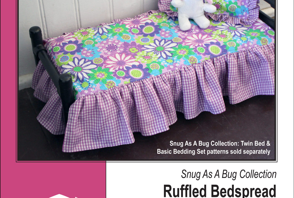 PATTERN: Snug As A Bug Collection: Ruffled Bedspread & Pillow Sham