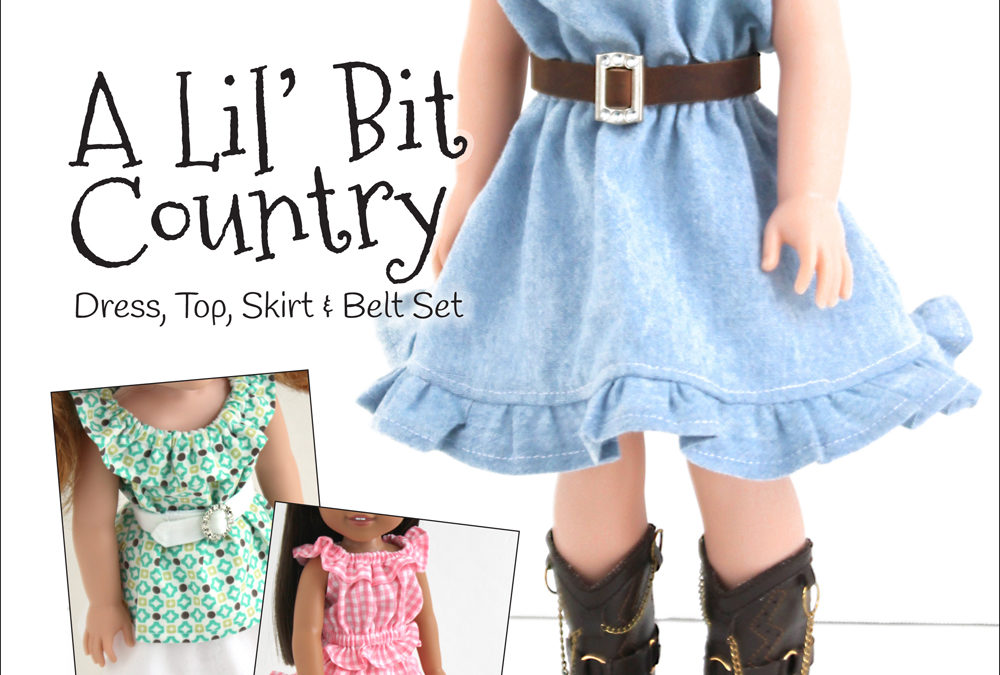 PATTERN: A Lil’ Bit Country Set for 14.5-inch dolls such as WellieWishers™ (PDF)
