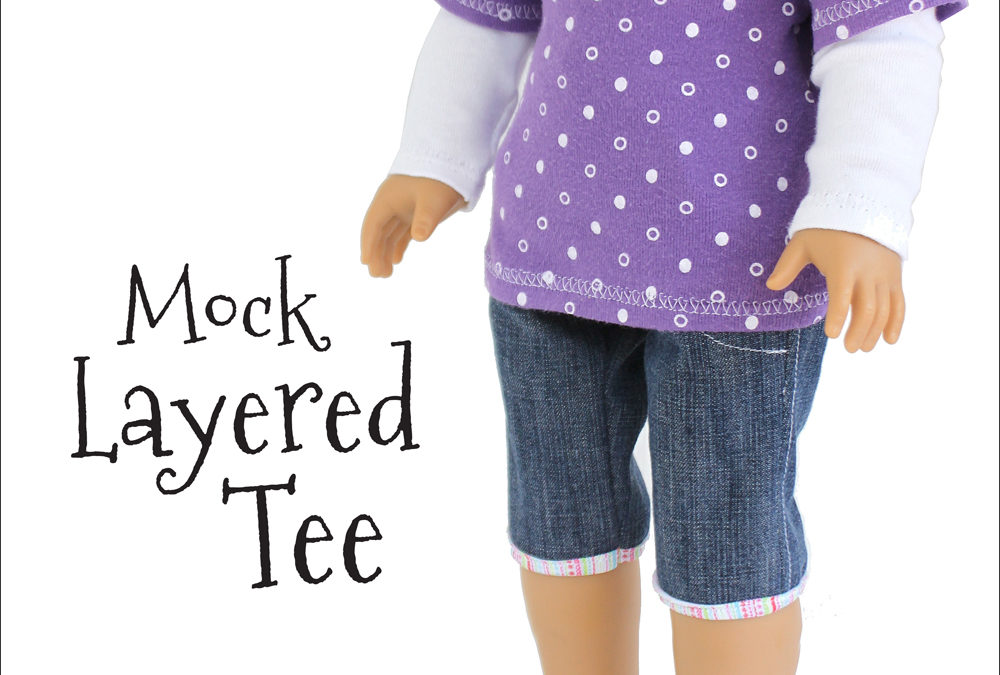 PATTERN: Mock Layered Tee for 18-inch dolls such as American Girl™ (PDF)